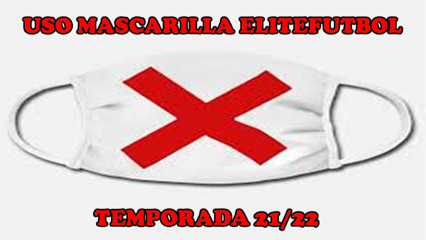 FIN AL USO DE MASCARILLA EN ELITEFUTBOL